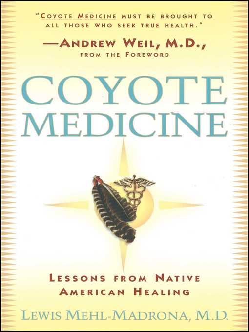 Title details for Coyote Medicine by Lewis Mehl-Madrona - Available
